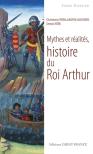Mythes Et Réalités, Histoire Du Roi Arthur