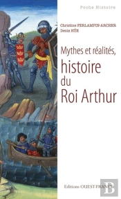Mythes Et Réalités, Histoire Du Roi Arthur