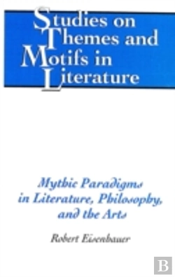 Bertrand.pt - Mythic Paradigms In Literature, Philosophy, And The Arts