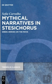 Mythical Narratives In Stesichorus