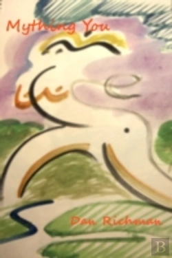 Bertrand.pt - Mything You: A Brew Of Stories, Plays, And Poems About Myths, Fables, And Fairy Tales