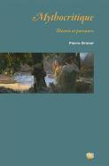 Mythocritique. Theorie Et Parcours