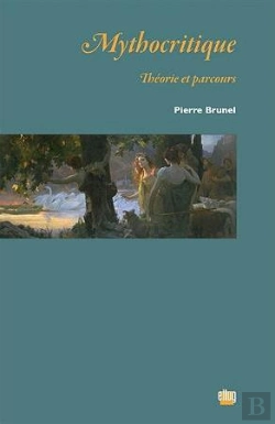 Bertrand.pt - Mythocritique. Theorie Et Parcours