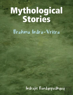 Bertrand.pt - Mythological Stories: Brahma Indra-Vritra