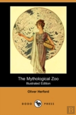Bertrand.pt - Mythological Zoo (Illustrated Edition) (Dodo Press)