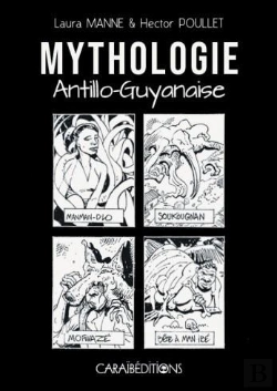 Bertrand.pt - Mythologie Antillo-Guyanaise