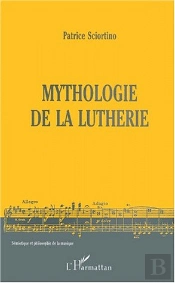 Mythologie De La Lutherie