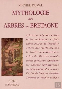 Bertrand.pt - Mythologie Des Arbres En Bretagne