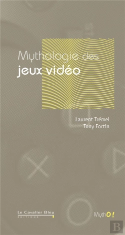 Bertrand.pt - Mythologie Des Jeux Video