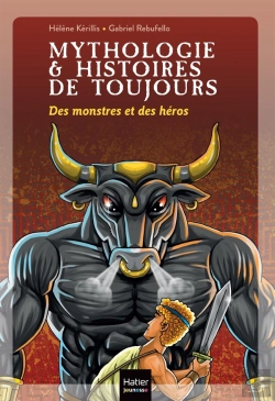 Bertrand.pt - Mythologie & Histoires De Toujours Tome 1 : Des Monstres Et Des Héros