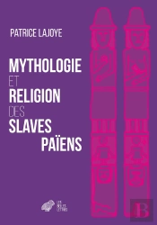 Mythologie Et Religion Des Slaves Païens