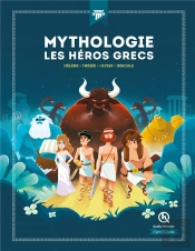 Mythologie, Les Héros Grecs ; Hélène; Thésée, Ulysse, Hercule