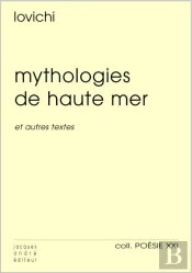 Mythologies De Haute Mer, Marseillaises, Au-Dela, Non Lieu, Liesse, Fragments D'Une Langue Perdue