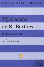 Mythologies De R. Barthes ; Premières Leçons