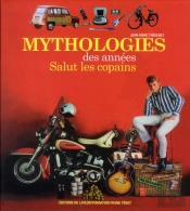 Mythologies Des Annees Salut Les Copains