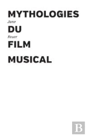 Mythologies Du Film Musical