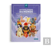 Mythologies Du Monde (2e Édition)
