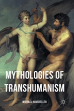 Bertrand.pt - Mythologies Of Transhumanism