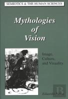 Mythologies Of Vision