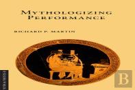 Mythologizing Performance