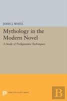 Mythology In The Modern Novel