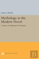 Mythology In The Modern Novel