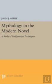 Mythology In The Modern Novel