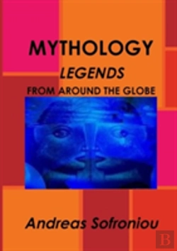 Bertrand.pt - Mythology Legends From Around The Globe