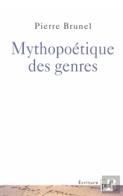 Mythopoétique Des Genres