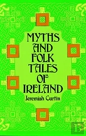 Myths And Folk Tales Of Ireland