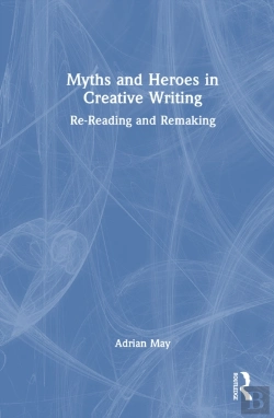 Bertrand.pt - Myths And Heroes In Creative Writing