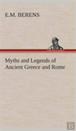 Bertrand.pt - Myths And Legends Of Ancient Greece And Rome
