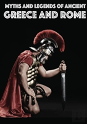 Myths And Legends Of Ancient Greece And Rome