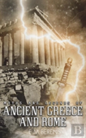 Myths And Legends Of Ancient Greece And Rome