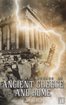 Bertrand.pt - Myths And Legends Of Ancient Greece And Rome