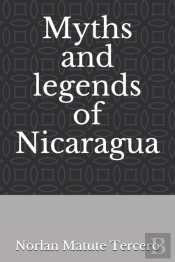 Myths And Legends Of Nicaragua