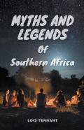 Myths And Legends Of Southern Africa