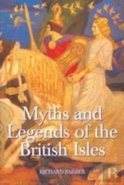 Myths And Legends Of The British Isles