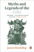 Myths And Legends Of The Celts