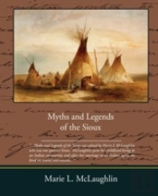 Myths And Legends Of The Sioux