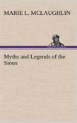 Myths And Legends Of The Sioux