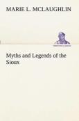 Myths And Legends Of The Sioux