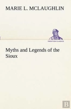 Bertrand.pt - Myths And Legends Of The Sioux