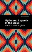Myths And Legends Of The Sioux