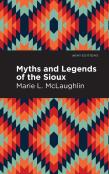 Myths And Legends Of The Sioux