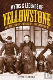 Myths And Legends Of Yellowstone