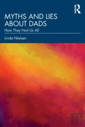 Myths And Lies About Dads