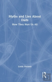Myths And Lies About Dads
