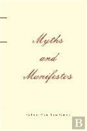 Myths And Manifestos. /Anglais