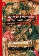 Myths And Memories Of The Black Death